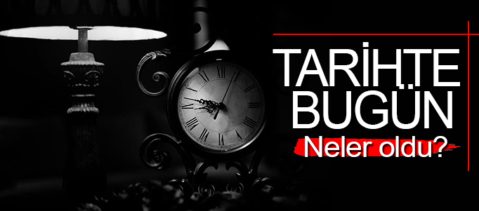 Tarihte bugün neler yaşandı: 1 Ağustos