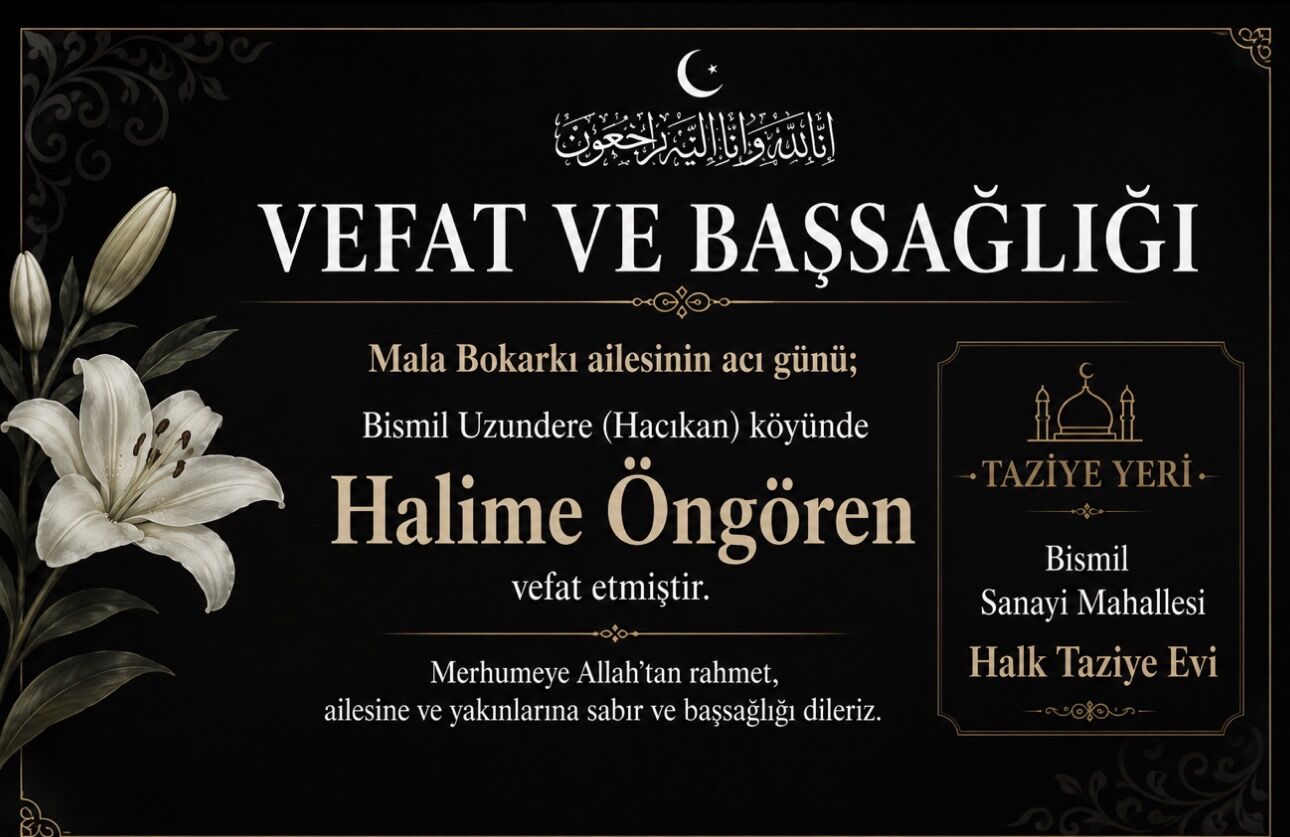 Mala Bokarkı ailesinin acı günü; Halime Öngören vefat etmiştir