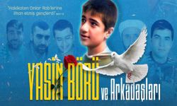 Şehid Yasin Börü ve arkadaşları İstanbul'un birçok ilçesinde anılacak