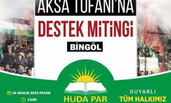 Bingöl'de yarın "Aksa Tufanına Destek" mitingi düzenlenecek