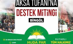 HÜDA PAR Bingöl İl Başkanlığı "Aksa Tufanına Destek" mitingi düzenliyor