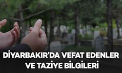 Diyarbakır'da Vefat Edenler ve Taziye Bilgileri - 5 VEFAT