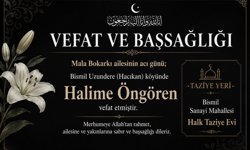 Mala Bokarkı ailesinin acı günü; Halime Öngören vefat etmiştir