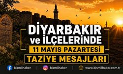 Diyarbakır ve İlçelerinde (11 Mayıs Pazartesi) Vefat Edenler ve Taziye Bilgileri - 14 VEFAT HABERİ