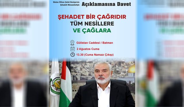 Batman'da şehit Heniyye için basın açıklaması yapılacak