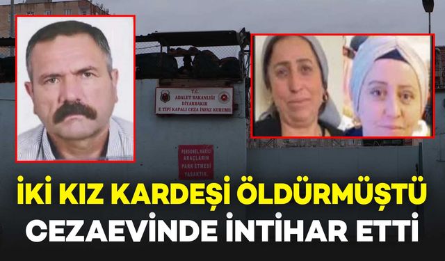 İki Kız Kardeşi Öldüren Zanlı Cezaevinde İntihar Etti
